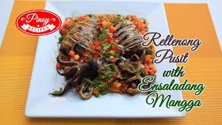 Rellenong Pusit Recipe with Mango Ensalada  Pinoy Recipes [upl. by Trik]