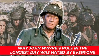 Why John Wayne’s Role in the Longest Day Was Hated by Everyone [upl. by Ddart733]