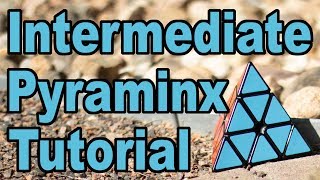 Pyraminx Intuitive L4E  Intermediate Tutorial [upl. by Brantley]