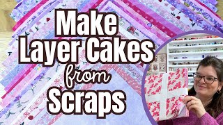 Lets Make Layer Cakes From Scrap Fabric  Scrap amp Stash Buster [upl. by Seiter250]