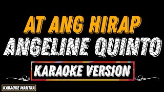 ANGELINE QUINTO  AT ANG HIRAP KARAOKE VERSION [upl. by Mis]