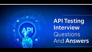 API Testing Interview Questions [upl. by Neiman]