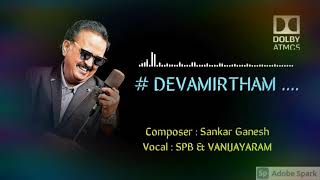 SPB HITSSANKAR GANESHDEVAMIRTHAMDOLBY ATMOS AUDIO [upl. by Cassie696]