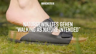 BIRKENSTOCK Function  Naturgewolltes Gehen – Walking as nature intended​ [upl. by Tori]