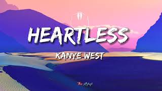 Heartless  Kanye West Lyrics [upl. by Atsugua303]