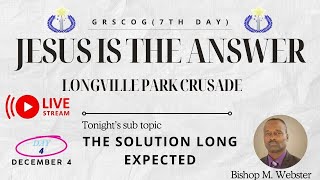 Tonights topic The Solution Long Expected  Speaker Bishop M Webster [upl. by Pich]