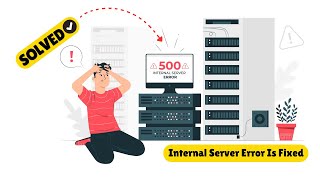 How to Fix 500 internal Server Error  StepbyStep Guide [upl. by Berns281]