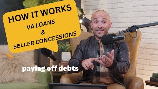 VA Loan Secrets Using Seller Concessions advanced strategies [upl. by Marriott947]