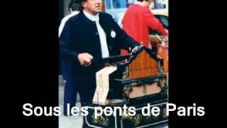 Sous les ponts de ParisLeo Noel et son orgue de barbarie [upl. by Sweyn]