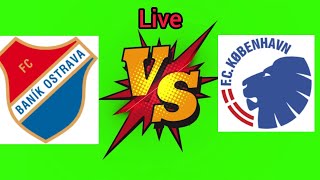 FC Copenhagen vs Baník Ostrava Live Football Match score  Europa Conference League 24 [upl. by Agbogla]