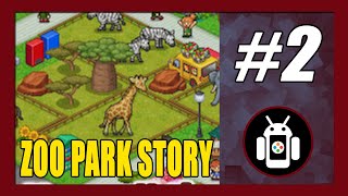 Forest Animal Exploration  ZOO PARK STORY Gameplay Walkthrough Android Part 2 [upl. by Mosi]