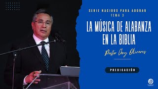 Chuy Olivares  La música de alabanza en la Biblia [upl. by Norma]