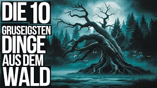 Die 10 GRUSELIGSTEN Dinge aus dem WALD😱🌳 [upl. by Doykos]