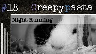 Night Running  Creepypasta German  Deutsch [upl. by Egedan]