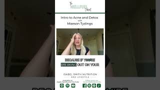 Intro to Acne and Detox with Maeson Tydings acne detox hormones [upl. by Ernesto245]