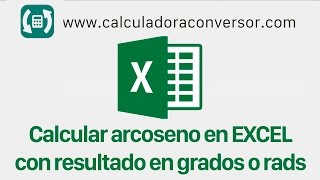 Arcoseno en EXCEL con resultado en grados o en radianes [upl. by Zina]