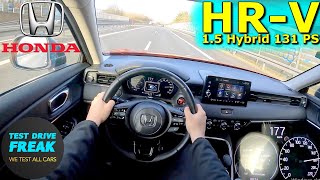 2023 Honda HRV 15 eHEV Hybrid 131 PS TOP SPEED AUTOBAHN DRIVE POV [upl. by Ssecnirp]