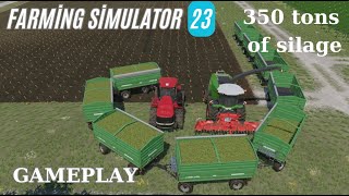 FS23 350 TONS SILAGE MAKING  Gameplay [upl. by Siseneg]