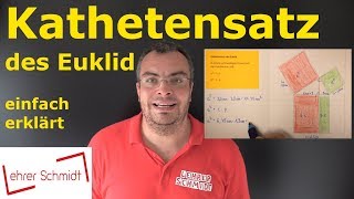 Kathetensatz des Euklid  Mathematik  Geometrie  einfach erklärt  Lehrerschmidt [upl. by Rodie297]