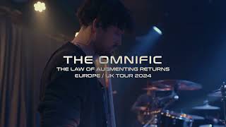 The Omnific  Europe 2024 Tour [upl. by Atteuqram]