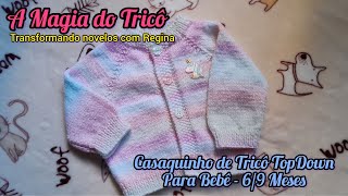 Casaquinho de Trico TopDown para Bebe 6  9 Meses [upl. by Bodwell317]