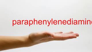 How to Pronounce paraphenylenediamine  American English [upl. by Aihsotal]