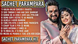 Sachet Parampara Top Viral Songs Collection  Jukebox  Bollywood latest spreadsmile [upl. by Niwdla803]