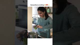 Samantha is cooking ❤️✨samantha youtubeshorts youtube shorts short viralvideo trending edit [upl. by Emmie]