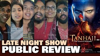 Tanhaji The Unsung Warrior  Late Night Show PUBLIC REVIEW  Ajay Devgn Saif Kajol Sharad [upl. by Ddet]