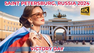 Russia  Victory Day Celebrations  St Petersburg 4K60fps Walking Tour [upl. by Remos]