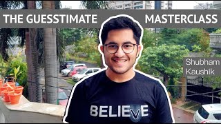 The Guesstimate Masterclass  All you need to know about guesstimates  Placement series [upl. by Anoek629]