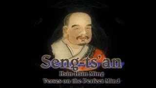 Sengts’an  HsinHsin Ming  Verses on the Perfect Mind [upl. by Rella]