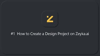 1 How to Create a Project on Zeykaai  Zeykaai Figma for Designers Homeowners amp Material Brands [upl. by Assir]