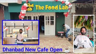 The Food Lab  Dhanbad New Cafe Open The Food Lab [upl. by Dorej]