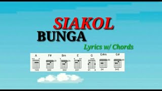 BUNGA  SIAKOL Lyrics w Chords [upl. by Etyak]