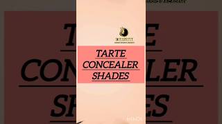 Tarte concealer shade according to skin tartecosmetics concealer makeupproductknowledge [upl. by Timus]