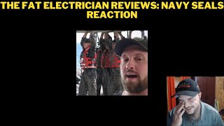 The Fat Electrician Reviews Navy Seals Reaction [upl. by Audres383]