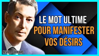 LE MOT QUI DÉFIE LES LOIS DE LA RÉALITÉ  PRÊT À LE DÉCOUVRIR   NEVILLE GODDARD [upl. by Pasia]