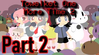 Towelket One More Time 2  Part 2  English Commentary [upl. by Loftus]