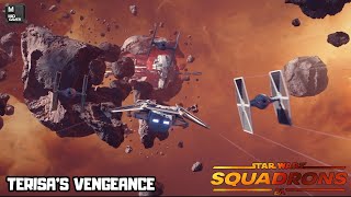 TERISAS VENGEANCE  Star Wars Squadron Part 11 starwars starwarssquadrons squadrons [upl. by Vedette]