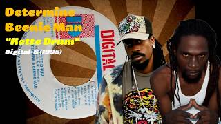 Determine  Beenie Man  Kette Drum DigitalB 1995 [upl. by Eiralav]