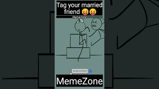 Apne married dost ko tag Karo😂🤣 animation viralshort funnyshorts [upl. by Eimmit]