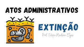 Atos administrativos extinção [upl. by Sateia]