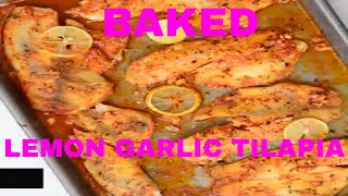 Baked Lemon Garlic Tilapia Recipe [upl. by Eeresed]