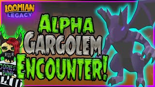 Alpha GARGOLEM Encounter Loomian Legacy 2022 [upl. by Weide611]