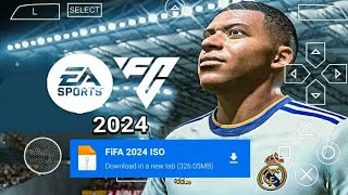 FIFA 2024 PPSSPP Android Offline 4K Camera  EA FC 24 PPSSPP HD Graphics Updated Transfer 202324 [upl. by Freed]