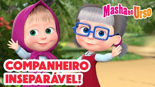 Masha e o Urso 🤗Companheiro inseparável🤝 Coleção de desenhos animados ⤵️ Novo episódio dentro ⤵️ [upl. by Uranie364]