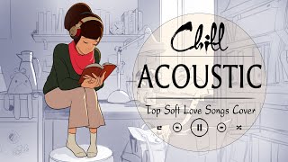 Top Acoustic Soft Songs 2023 Cover With Lyrics 🍓 Hot Trending Acoustic Covers Of Popular Songs [upl. by Ellerihs102]