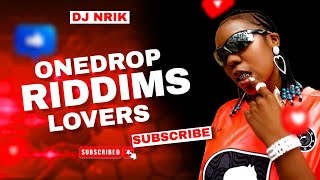 RIDDIMS MIX DJ NRIK 2024REGGAE ONEDROP amp LOVERS ROCK BUSY SIGNALROMAIN VIRGOCHRIS MARTINEtana [upl. by Rachele220]