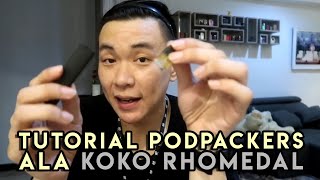 TUTORIAL PODPACKERS ALA KOKO RHOMEDAL VAPEPACKERS [upl. by Nodyarb]